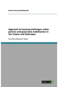 Approach to housing challenges