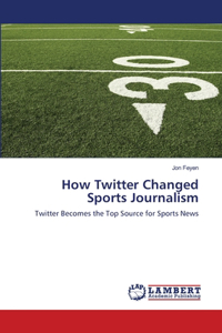 How Twitter Changed Sports Journalism