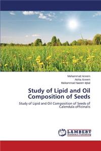 Study of Lipid and Oil Composition of Seeds