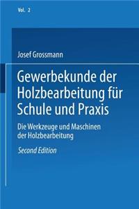 Gewerbekunde Der Holzbearbeitung Für Schule Und Praxis