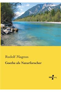 Goethe als Naturforscher