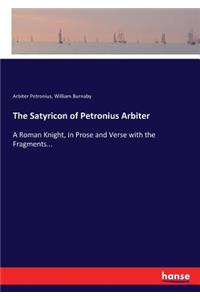 Satyricon of Petronius Arbiter
