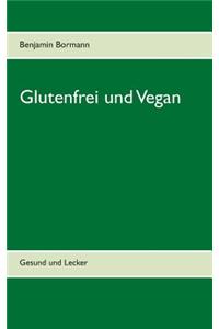 Glutenfrei und Vegan