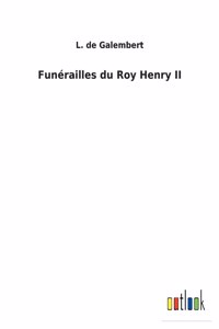 Funérailles du Roy Henry II