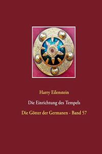 Die Einrichtung des Tempels
