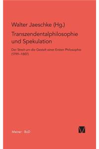 Transzendentalphilosophie und Spekulation