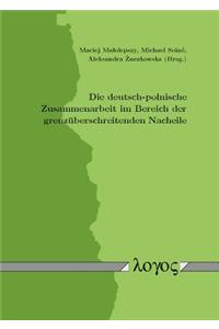 Die Deutsch-Polnische Zusammenarbeit Im Bereich Der Grenzuberschreitenden Nacheile