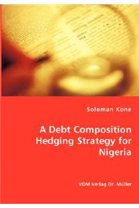 Debt Composition Hedging Strategy for Nigeria