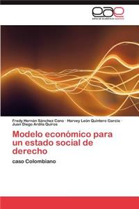 Modelo económico para un estado social de derecho