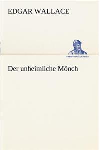 Unheimliche Monch