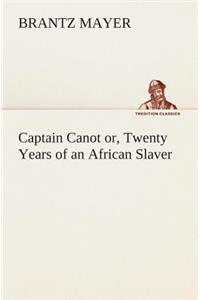 Captain Canot or, Twenty Years of an African Slaver