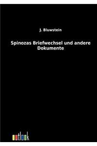 Spinozas Briefwechsel und andere Dokumente