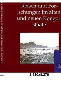 Reisen und Forschungen im alten und neuen Kongostaate