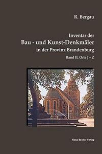 Inventar der Bau- und Kunst-Denkmäler in der Provinz Brandenburg, Band II