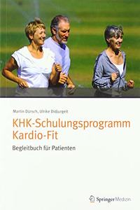 Khk-Schulungsprogramm Kardio-Fit - Begleitbuch Für Patienten