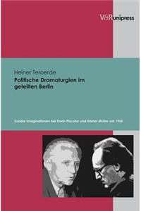 Politische Dramaturgien im geteilten Berlin