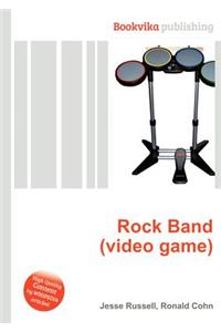 Rock Band (Video Game)