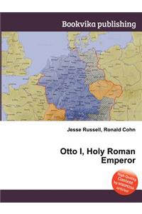 Otto I, Holy Roman Emperor