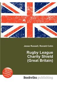 Rugby League Charity Shield (Great Britain)