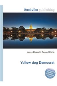 Yellow Dog Democrat