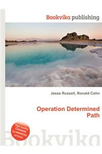 Operation Determined Path