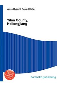 Yilan County, Heilongjiang