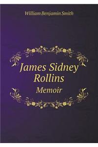 James Sidney Rollins Memoir