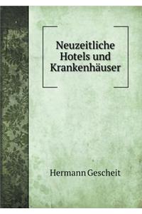 Neuzeitliche Hotels Und Krankenhäuser