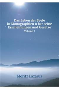Das Leben der Seele in Monographien über seine Erscheinungen und Gesetze Volume 2