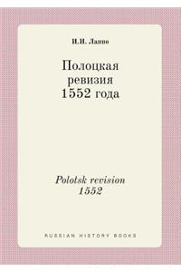 Polotsk Revision 1552