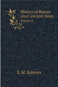 History of Russia Since Ancient Times. Volume 4