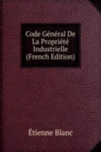 Code General De La Propriete Industrielle (French Edition)