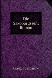 Die Saxoborussen: Roman (German Edition)