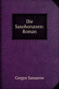 Die Saxoborussen: Roman (German Edition)