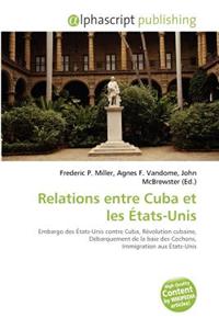 Relations Entre Cuba Et Les Tats-Unis