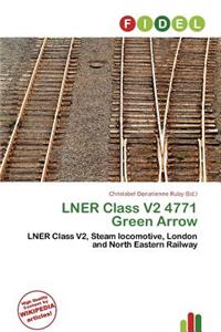 Lner Class V2 4771 Green Arrow