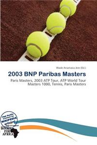 2003 Bnp Paribas Masters