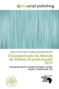 Championnats Du Monde de Slalom (Cano -Kayak) 1977