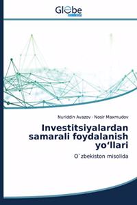Investitsiyalardan samarali foydalanish yo'llari