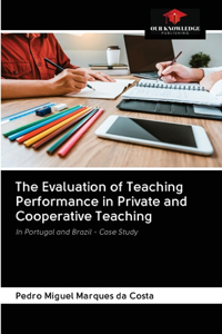Evaluation of Teaching Performance in Private and Cooperative Teaching