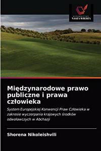 Międzynarodowe prawo publiczne i prawa czlowieka