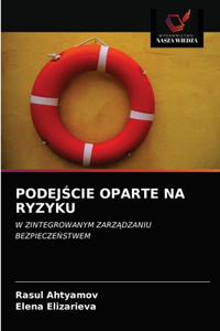 PodejScie Oparte Na Ryzyku