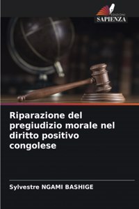 Riparazione del pregiudizio morale nel diritto positivo congolese