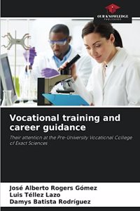 Vocational training and career guidance