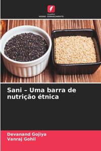 Sani - Uma barra de nutrição étnica