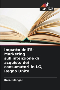 Impatto dell'E-Marketing sull'intenzione di acquisto dei consumatori in LG, Regno Unito