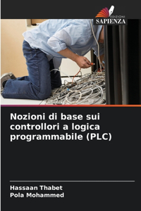 Nozioni di base sui controllori a logica programmabile (PLC)