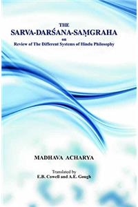 The Sarva Darsana Samgraha