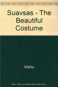 Suavsas - The Beautiful Costume