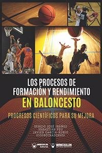 Los Procesos de Formación y Rendimiento en Baloncesto